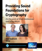 Providing Sound Foundations for Cryptography: On the work of Shafi Goldwasser and Silvio Micali - Hardcover
