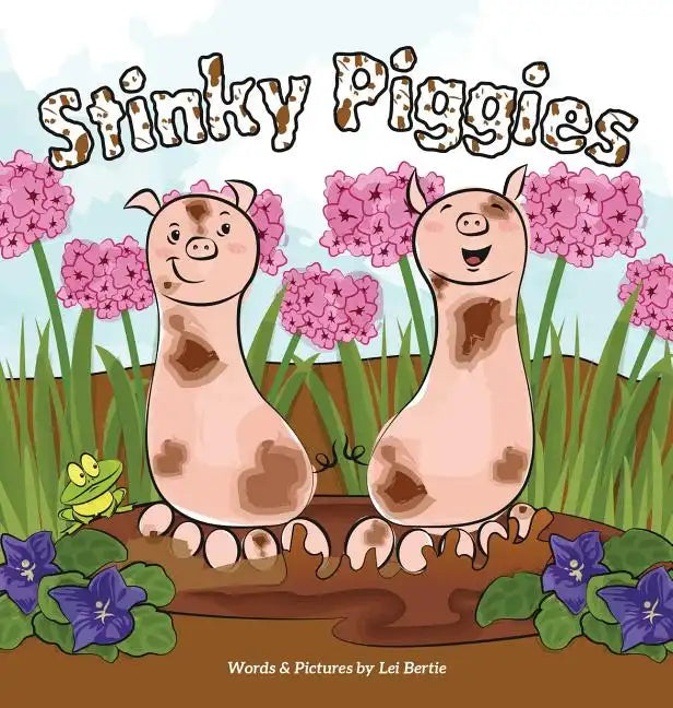 Stinky Piggies - Hardcover