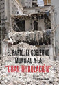 El Rapto, El Gobierno Mundial y La Gran Tribulacion - Hardcover