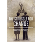 The Struggle for Change: Race and the Politics of Reconciliation in Modern Richmond - Paperback