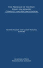 The Presence of the Past: Essays on Memory, Conflict, and Reconciliation (St. James's Studies in World Affairs) - Paperback