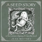A Seed Story: or the Serious Odyssey of Cisco the Seed - Paperback
