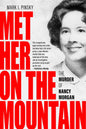 Met Her on the Mountain: The Murder of Nancy Morgan - Paperback
