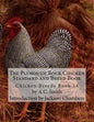 The Plymouth Rock Chicken Standard and Breed Book: Chicken Breeds Book 14 - Paperback