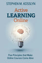 Active Learning Online: Five Principles that Make Online Courses Come Alive - Paperback