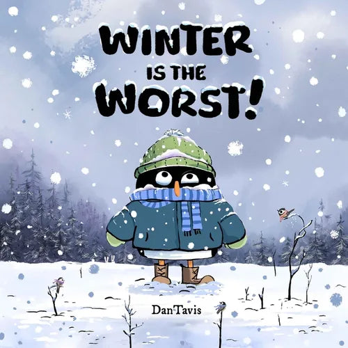 Winter Is the Worst! - Hardcover