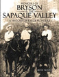 Pioneers of Bryson & the Sapaque Valley: A History of Early Pioneers - Paperback