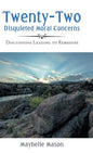 Twenty-Two Disquieted Moral Concerns: Discussions Leading to Remedies - Hardcover