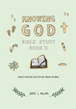 Knowing God Bible Study: Book II - Paperback