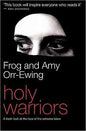 Holy Warriors: A Fresh Look at the Face of Extreme Islam - Paperback