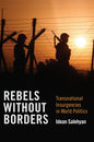 Rebels without Borders - Paperback