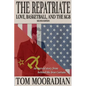 The Repatriate: Love, Basketball, and the KGB - Paperback