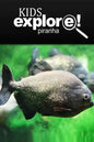 Piranha - Kids Explore: Animal books nonfiction - books ages 5-6 - Paperback
