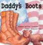 Daddy's Boots - Hardcover