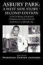 Asbury Park: A West Side Story -Second Edition: A Pictorial Journey Through the Eyes of Joseph A. Carter, Sr. - Paperback