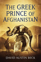The Greek Prince of Afghanistan - Paperback