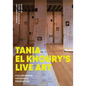Tania El Khoury's Live Art: Collaborative Knowledge Production - Paperback