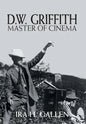 D.W. Griffith: Master of Cinema - Hardcover