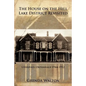 The House on the Hill-Lake District Revisited: Liverpool Orphanage 1944-1952 - Paperback