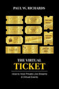 The Virtual Ticket: How to Host Private Live Streaming & Virtual Events - Paperback