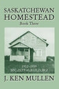 Saskatchewan Homestead: Book Three - Paperback