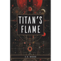 Titan's Flame - Paperback