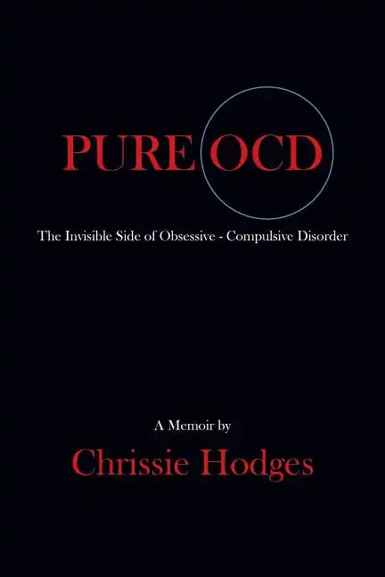 Pure Ocd: The Invisible Side of Obsessive-Compulsive Disorder - Paperback