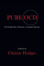 Pure Ocd: The Invisible Side of Obsessive-Compulsive Disorder - Paperback