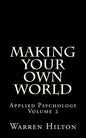 Making Your own World: Applied Psychology Volume 2 - Paperback