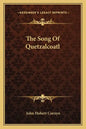 The Song of Quetzalcoatl - Paperback