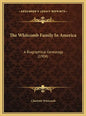 The Whitcomb Family In America: A Biographical Genealogy (1904) - Hardcover