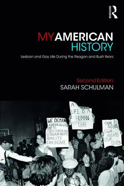 My American History: Lesbian and Gay Life During the Reagan and Bush Years - Paperback