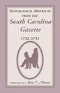 Genealogical Abstracts from the South Carolina Gazette, 1732-1735 - Paperback