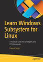 Learn Windows Subsystem for Linux: A Practical Guide for Developers and It Professionals - Paperback