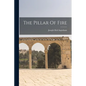 The Pillar Of Fire - Paperback