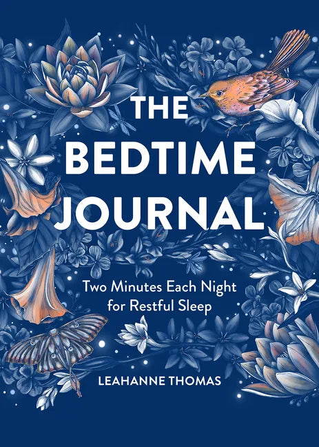 The Bedtime Journal: Two Minutes Each Night for Restful Sleep - Paperback