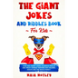 The Giant Jokes and Riddles Book For Kids: Over 500+ Funny Jokes, Hilarious Riddles & Tricky Tongue Twister for Children, Adults and the Whole Family! - Paperback