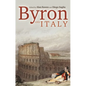 Byron and Italy - Paperback