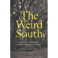 The Weird South: Ecologies of Unknowing in Postplantation Literature - Paperback