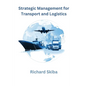 Strategic Management for Transport and Logistics - Paperback