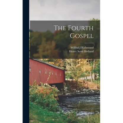 The Fourth Gospel [microform] - Hardcover
