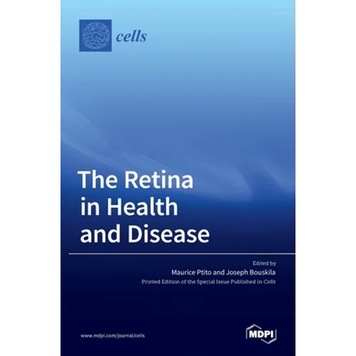 The Retina in Health and Disease - Hardcover