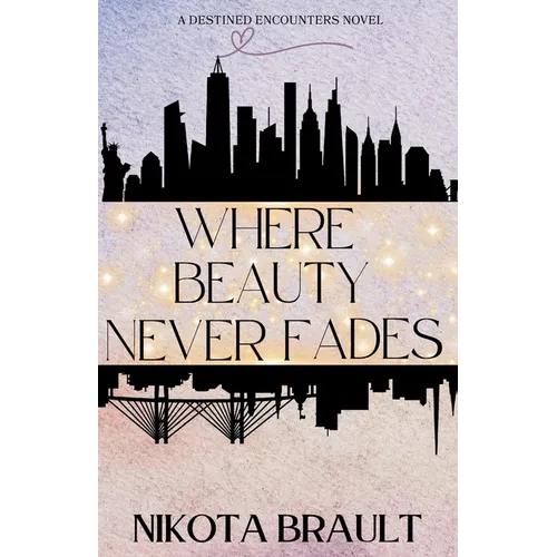 Where Beauty Never Fades - Paperback