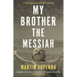 My Brother the Messiah - Paperback