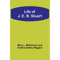 Life of J. E. B. Stuart - Paperback