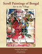 Scroll Paintings of Bengal: Art in the Village - Paperback