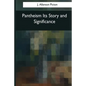 Pantheism Its Story and Significance - Paperback