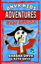 Onyx Kids Adventures: Ahoy Danger - Paperback