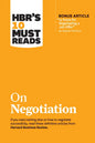 Hbr's 10 Must Reads on Negotiation (with Bonus Article 15 Rules for Negotiating a Job Offer by Deepak Malhotra) - Paperback