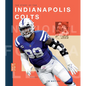 The Story of the Indianapolis Colts - Hardcover